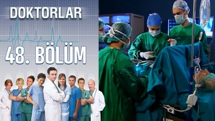 Doktorlar 48. Bölüm