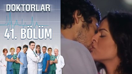 Doktorlar 41. Bölüm