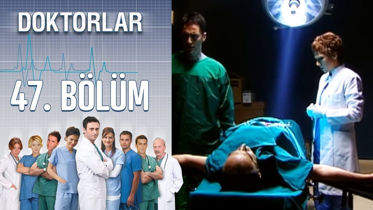Doktorlar 47. Bölüm