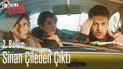 Sinan çileden çıktı - Acil Aşk Aranıyor 2. Bölüm