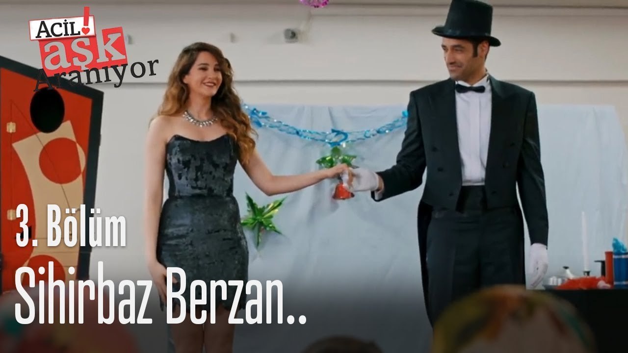 Sihirbaz Berzan.. - Acil Aşk Aranıyor 3. Bölüm