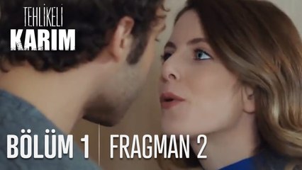 Tehlikeli Karım 1. Bölüm 2. Fragman