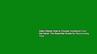 Open Ebook How to Choose Vocations from the Hand: The Essential Guide for Discovering Your
