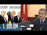 Sayın Bakanım 1. Bölüm