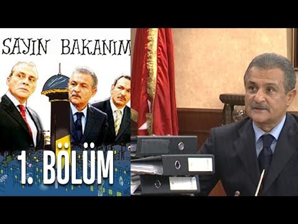 Sayın Bakanım 1. Bölüm