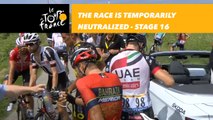La course est momentanément neutralisée /  The race is temporarily neutralized - Étape 16 / Stage 16 - Tour de France 2018