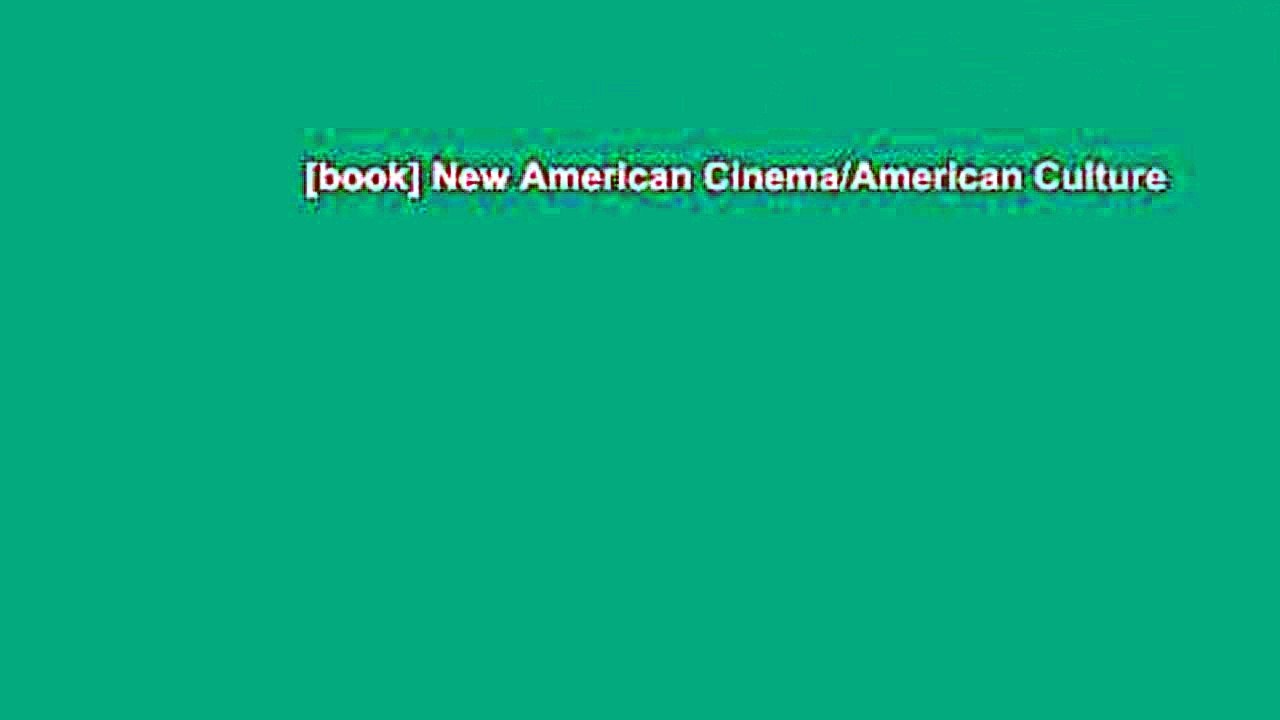 [book] New American Cinema/American Culture