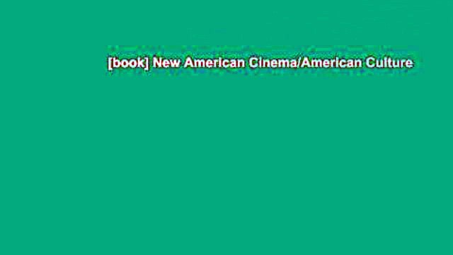 [book] New American Cinema/American Culture
