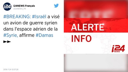 Israël. L’armée abat un avion syrien qui a pénétré dans son espace aérien.