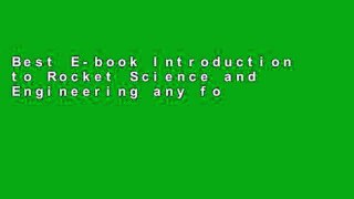 Best E-book Introduction to Rocket Science and Engineering any format