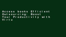 Access books Efficient Outsourcing: Boost Your Productivity with Virtual Assistants Unlimited