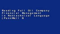 Reading Full Oil Company Financial Management in Nontechnical Language (PennWell Nontechnical