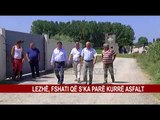 LEZHË, FSHATI QË S’KA PARË KURRË ASFALT