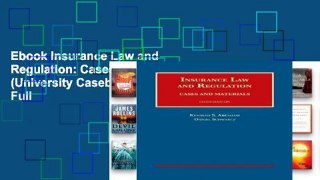 Ebook Insurance Law and Regulation: Cases and Materials (University Casebook Series) Full