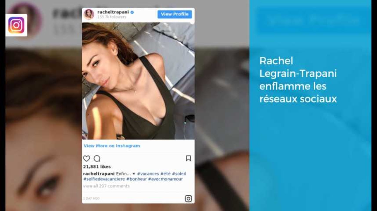 Rachel Legrain-Trapani, Miss France 2007, superbe sur instagram