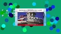 Reading books Texas Criminal Law: Principles and Practices P-DF Reading