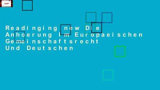 Readinging new Die Anhoerung Im Europaeischen Gemeinschaftsrecht Und Deutschen
