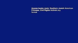 Access books Jocie: Southern Jewish American Princess, Civil Rights Activist any format
