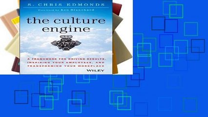 Best E-book The Culture Engine: A Framework for Driving Results, Inspiring Your Employees, and