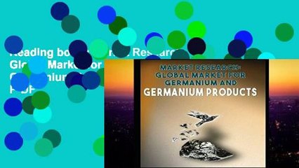 Reading books Market Research: Global Market for Germanium and Germanium Products D0nwload P-DF