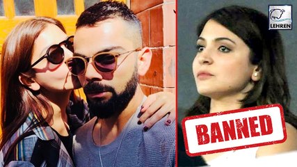 Here's Why Anushka Sharma Won't Be Allowed To Watch Virat Kohli's Match