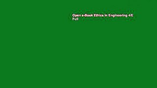 Open e-Book Ethics In Engineering 4/E Full