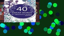 Reading books Swear Word Coloring Book : 40 Swear Words, Obnoxious Words and Insults: Release Your