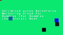 Unlimited acces Salesforce Marketing Cloud For Dummies (For Dummies (Computers)) Book