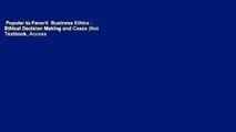 Popular to Favorit  Business Ethics : Ethical Decision Making and Cases (Not Textbook, Access