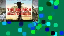 Best seller  The Big Rich: The Rise and Fall of the Greatest Texas Oil Fortunes  Full