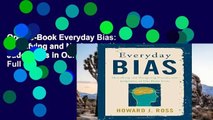 Open e-Book Everyday Bias: Identifying and Navigating Unconscious Judgments in Our Daily Lives Full