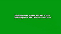 Unlimited acces Women and Men at Work (Sociology for a New Century Series) Book