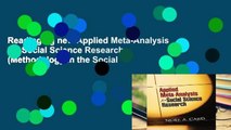 Readinging new Applied Meta-Analysis for Social Science Research (Methodology in the Social