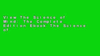 View The Science of Mind: The Complete Edition Ebook The Science of Mind: The Complete Edition Ebook