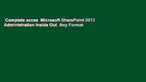 Complete acces  Microsoft SharePoint 2013 Administration Inside Out  Any Format