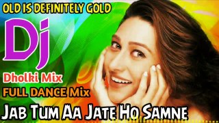 Jab Tum Aa Jate Ho Samne | DJ remix | old song 90s original love song