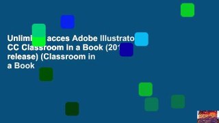 Unlimited acces Adobe Illustrator CC Classroom in a Book (2017 release) (Classroom in a Book