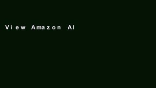 View Amazon Alexa: Ultimate User Guide 2017 for Amazon Echo, Echo Dot   Amazon Tap +500 Secret