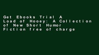 Get Ebooks Trial A Load of Hooey: A Collection of New Short Humor Fiction free of charge