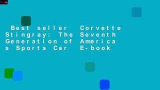 Best seller  Corvette Stingray: The Seventh Generation of America s Sports Car  E-book