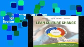 Unlimited acces Lean Culture Change: Using a Daily Management System Book