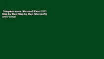 Complete acces  Microsoft Excel 2013 Step by Step (Step by Step (Microsoft))  Any Format
