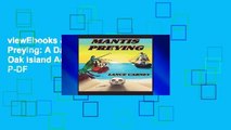 viewEbooks & AudioEbooks Mantis Preying: A Daniel O Dwyer Oak Island Adventure D0nwload P-DF