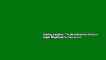 Reading Laughter: The Best Medicine (Readers Digest Magazine) For Any device