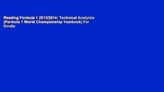 Reading Formula 1 2013/2014: Technical Analyisis (Formula 1 World Championship Yearbook) For Kindle