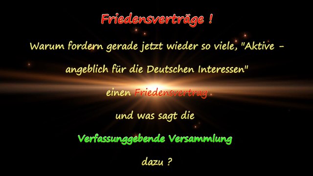 Einen Friedensverrtrag für die Deutschen - NICHT mit der Verfassunggebenden Versammlung!
