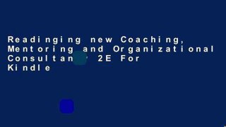 Readinging new Coaching, Mentoring and Organizational Consultancy 2E For Kindle