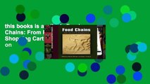 this books is available Food Chains: From Farmyard to Shopping Cart (Hagley Perspectives on