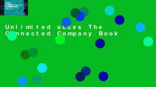 Unlimited acces The Connected Company Book