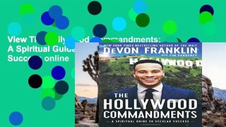 View The Hollywood Commandments: A Spiritual Guide to Secular Success online
